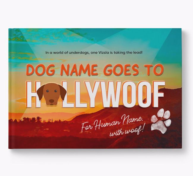Personalised Book: Hungarian Vizsla Goes to Hollywoof